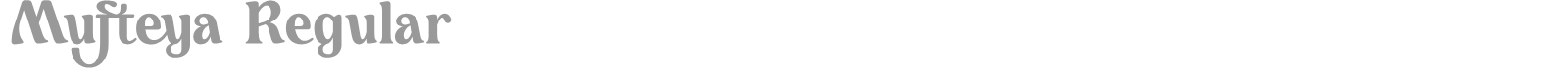 Mufteya font preview